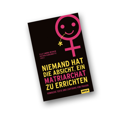 Buchcover: Niemand hat die Absicht, ein Matriarchat zu errichten